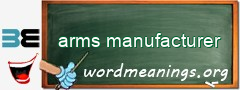 WordMeaning blackboard for arms manufacturer